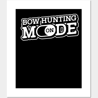 Bow hunting mode on deer buck archery archer bow Posters and Art